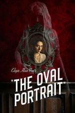 Watch Edgar Allan Poe\'s The Oval Portrait Movie2k