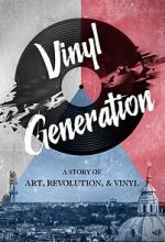 Watch Vinyl Generation Movie2k