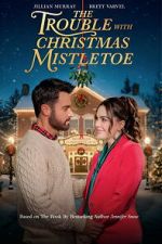 Watch The Trouble With Mistletoe Movie2k