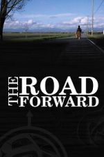 Watch The Road Forward Movie2k