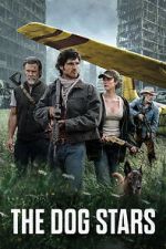 Watch The Dog Stars Movie2k