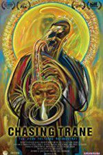 Watch Chasing Trane: The John Coltrane Documentary Movie2k