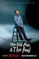 Watch Mike Birbiglia: The Old Man and the Pool (TV Special 2023) Movie2k