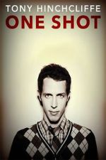 Watch Tony Hinchcliffe: One Shot (TV Special 2016) Movie2k