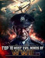 Watch Top 10 Most Evil Minds of World War II Movie2k