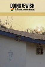 Watch Doing Jewish: A Story From Ghana Movie2k