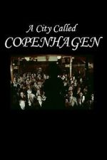 Watch A City Called Copenhagen Movie2k