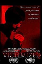 Watch Victimized Movie2k