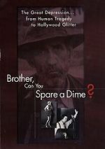 Watch Brother Can You Spare a Dime Movie2k