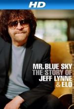 Watch Mr Blue Sky: The Story of Jeff Lynne & ELO Movie2k