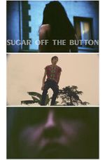 Watch Sugar Off The Button (Short 2019) Movie2k