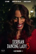 Watch Serbian Dancing Lady 3 (Short 2023) Movie2k
