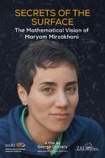 Watch Secrets of the Surface: The Mathematical Vision of Maryam Mirzakhani Movie2k