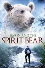 Watch Simon and the Spirit Bear Movie2k