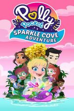 Watch Polly Pocket Sparkle Cove Adventure Movie2k