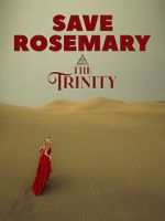 Watch Save Rosemary: The Trinity Movie2k