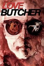 Watch The Love Butcher Movie2k