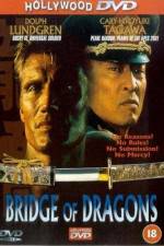 Watch Bridge of Dragons Movie2k