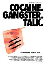 Watch Cocaine. Gangster. Talk. Movie2k