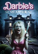 Watch Darbie\'s Scream House Movie2k