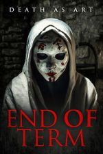 Watch End of Term Movie2k