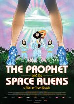 Watch The Prophet and the Space Aliens Movie2k