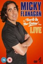 Watch Micky Flanagan: Back in the Game Live Movie2k