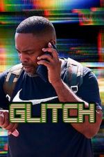 Watch Glitch Movie2k