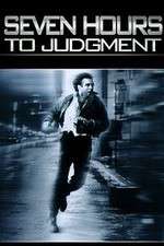 Watch Seven Hours to Judgment Movie2k