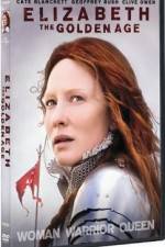 Watch Elizabeth: The Golden Age Movie2k