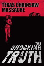 Watch Texas Chain Saw Massacre: The Shocking Truth Movie2k
