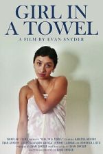 Watch Girl in a Towel Movie2k