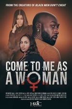 Watch Come to Me As A Woman Movie2k