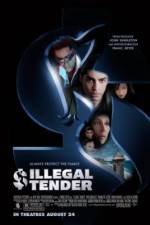 Watch Illegal Tender Movie2k