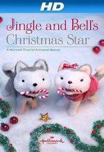 Watch Jingle & Bell\'s Christmas Star Movie2k