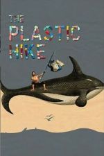 Watch The Plastic Hike Movie2k