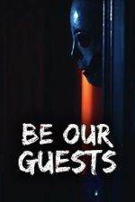 Watch Be Our Guests Movie2k