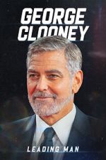 Watch George Clooney: Leading Man Movie2k