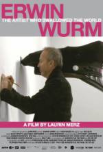 Watch Erwin Wurm - The Artist Who Swallowed the World Movie2k