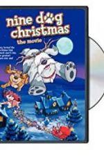 Watch Nine Dog Christmas Movie2k