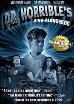 Watch The Making of Dr. Horrible\'s Sing-Along Blog Movie2k