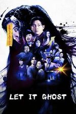 Watch Let It Ghost Movie2k