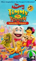 Watch The Adventures of Timmy the Tooth: Malibu Timmy Movie2k