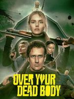 Watch Over Your Dead Body Movie2k