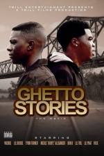 Watch Ghetto Stories Movie2k