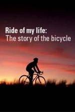 Watch Ride of My Life: The Story of the Bicycle Movie2k