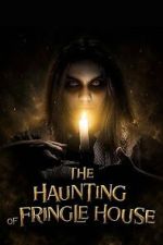 Watch The Haunting of Fringle House Movie2k