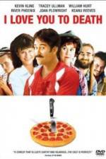 Watch I Love You to Death Movie2k