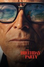 Watch The Birthday Party Movie2k
