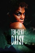Watch Ten-Cent Daisy Movie2k